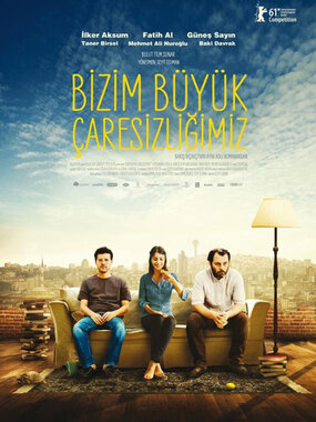 Bizim Büyük Çaresizliğimiz