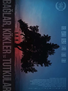 Bağlar, Kökler ve Tutkular